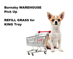 REFILL Grass PICKUP from BURNABY WAREHOUSE